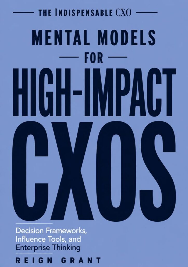 Mental Models for High-Impact CXOs Cover