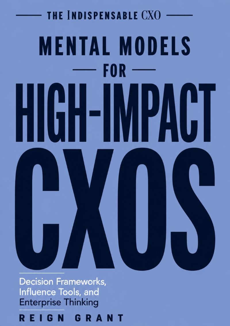 Mental Models for High-Impact CXOs Cover